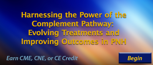Harnessing the Power of the Complement Pathway: Evolving Treatments and Improving Outcomes in PNH