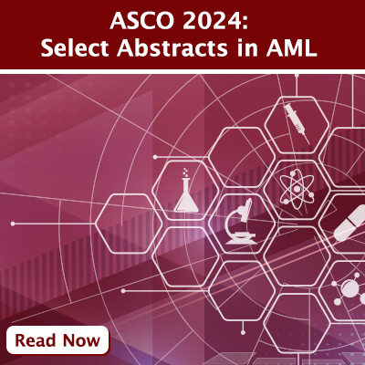 ASCO 2024: Select Abstracts of Key Advances in AML