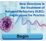 New Directions in the Treatment of Relapsed/Refractory DLBCL: Implications for Practice
