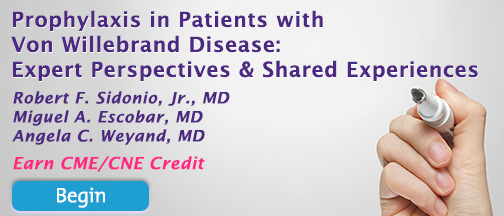 Prophylaxis in Patients with Von Willebrand Disease: Expert Perspectives and Shared Experiences